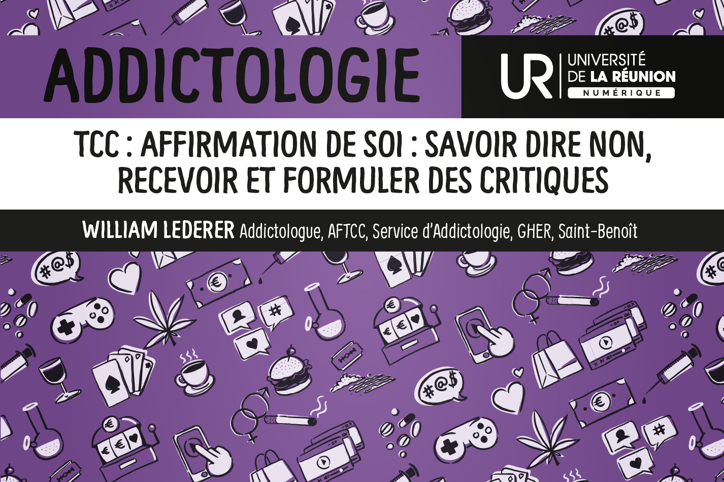 Addictologie : TCC : Affirmation de Soi : savoir dire non, recevoir et formuler des critiques DUADDICT_S2M10