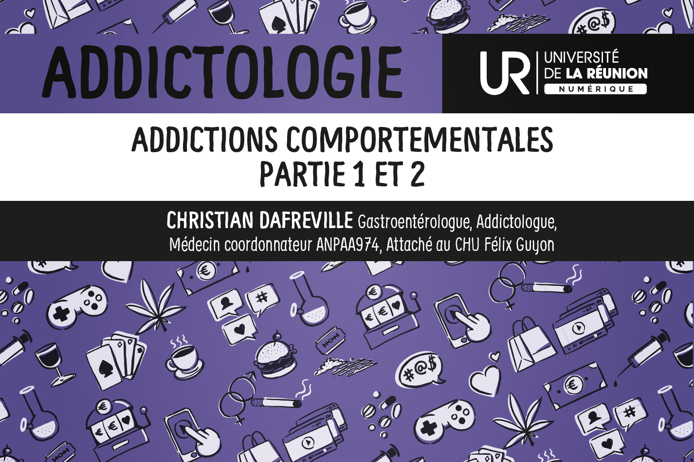 Addictologie: Addictions Comportementales DUADDICT_S3M1