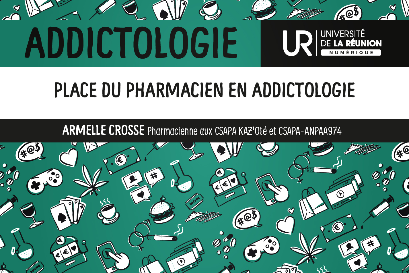 Addictologie: Place du pharmacien en addictologie DUADDICT_S3M11