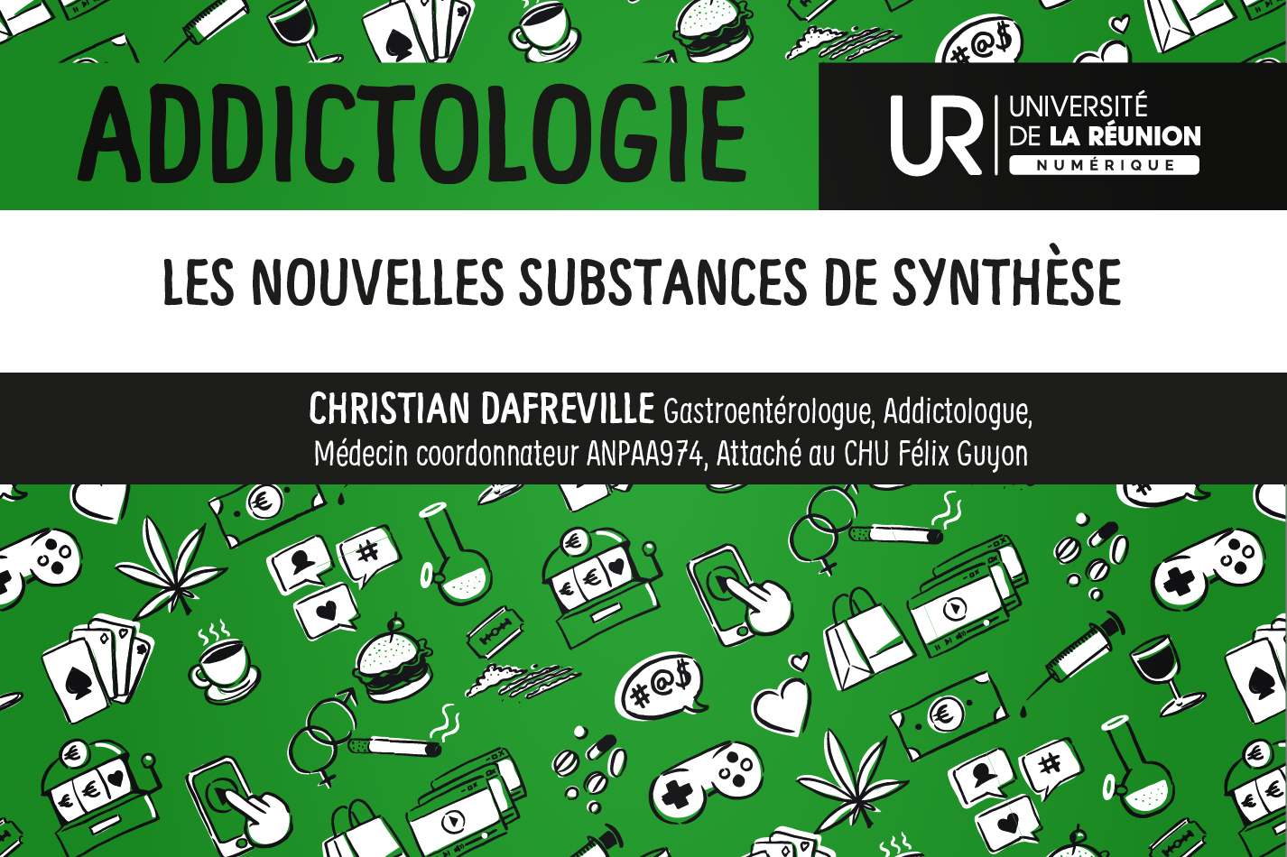 Addictologie : Les nouvelles substances de synthèse DUADDICT_S3M14