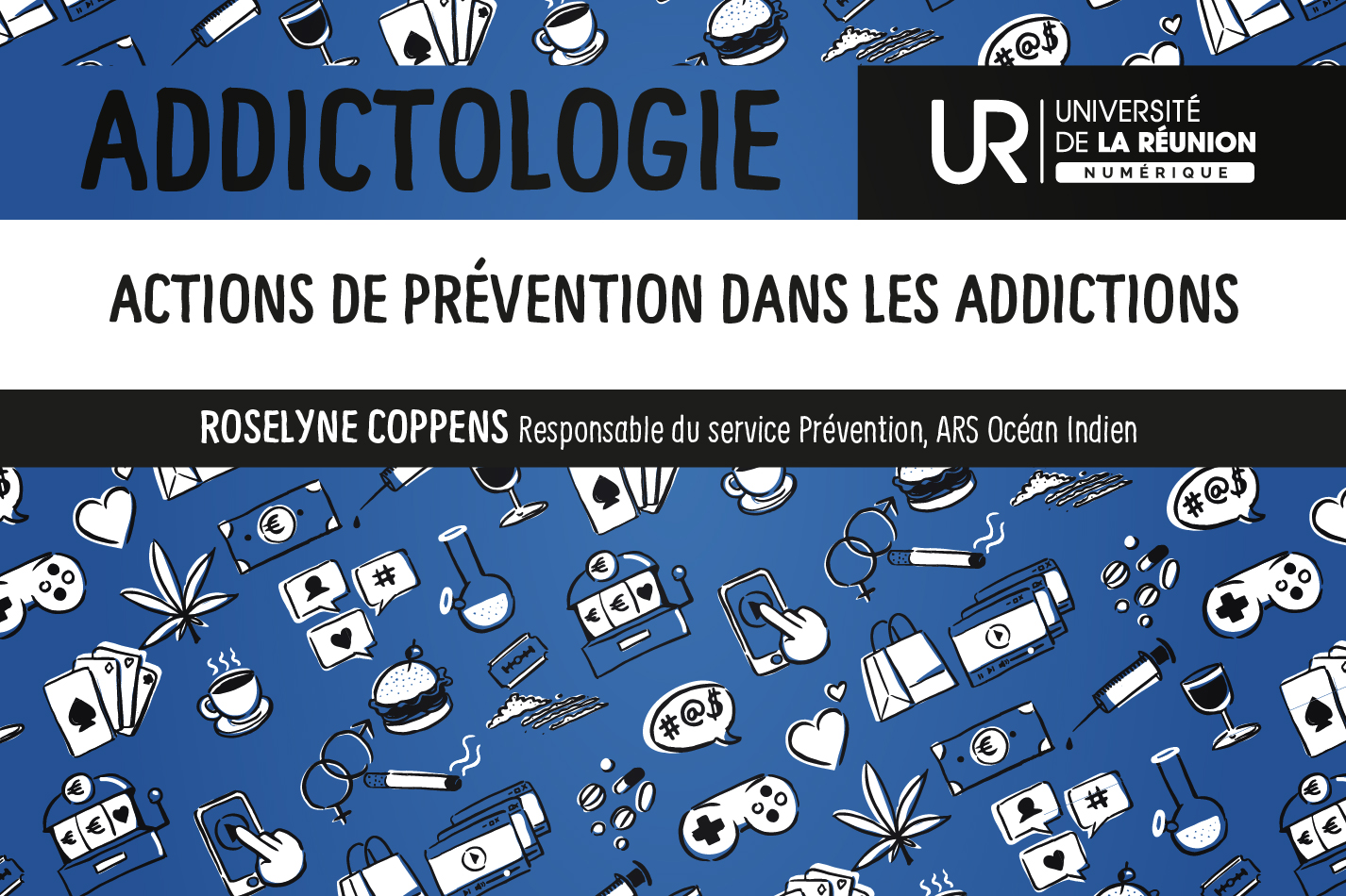 Addictologie : Actions de Prévention dans les addictions DUADDICT_S3M4