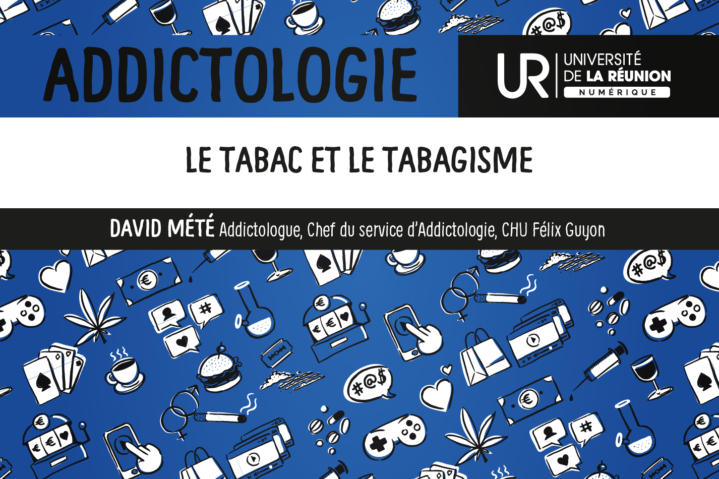 Addictologie: le tabac et le tabagisme DUADDICT_S3M5