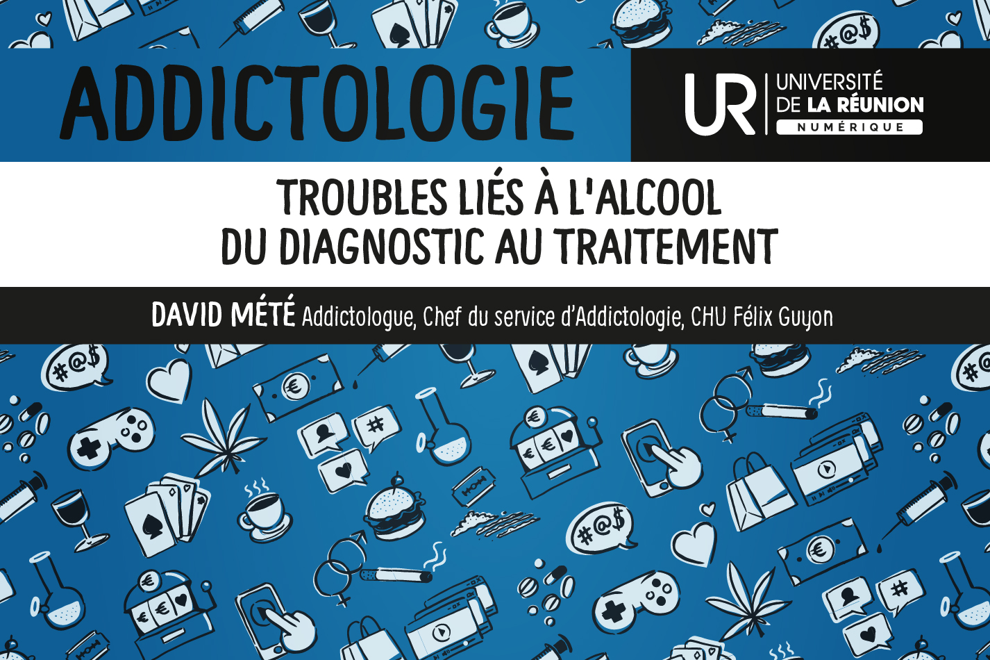 Addictologie Troubles liés à l'alcool du diagnostic au traitement DUADDICT_S3M8