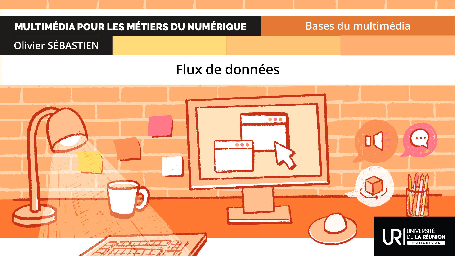 MMN_Base du multimédia 3: Flux de données DUMMN_1FD