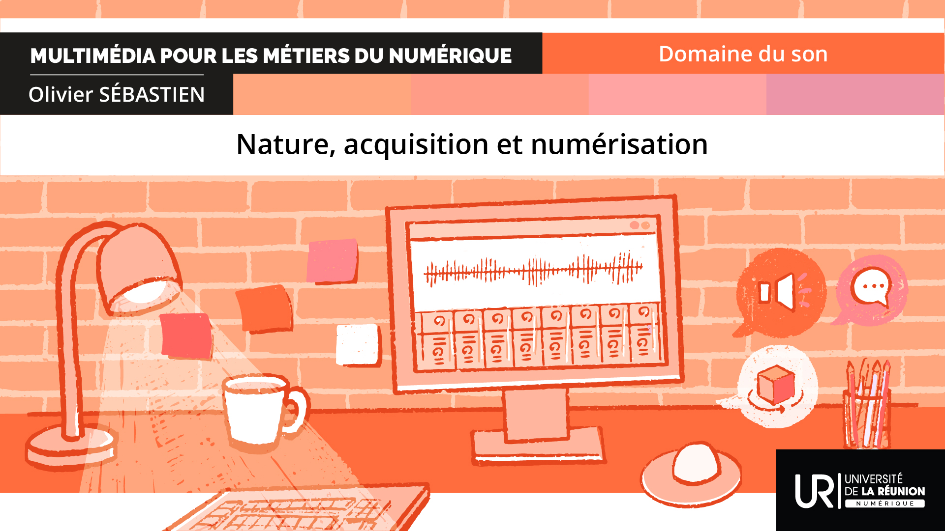 MMN_Domaine Son 1: nature, acquisition et numérisation du son DUMMN_2NANS