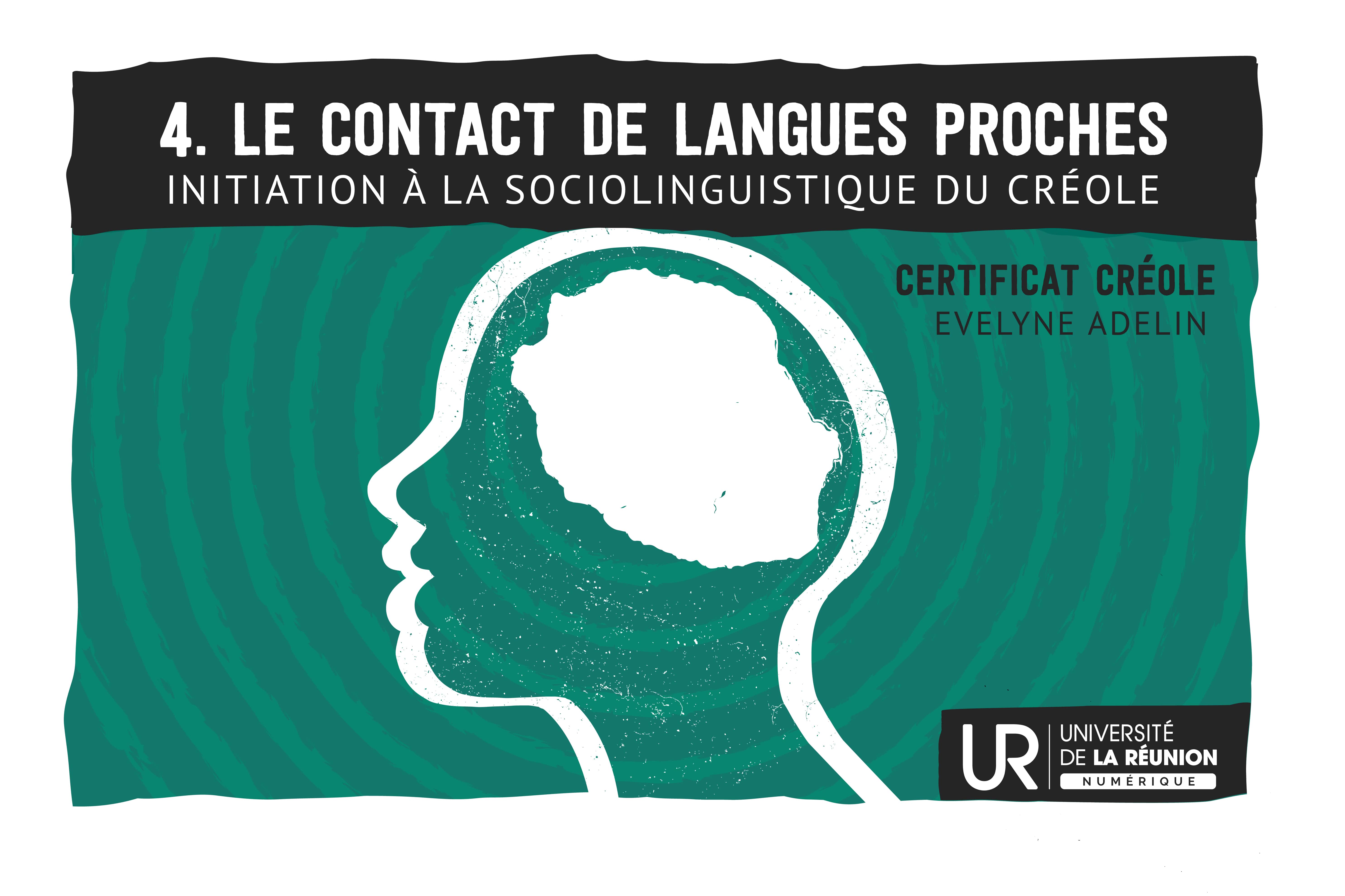 Initiation à la sociolinguistique du créole : Le contact des langues proches L3Creole_IS04