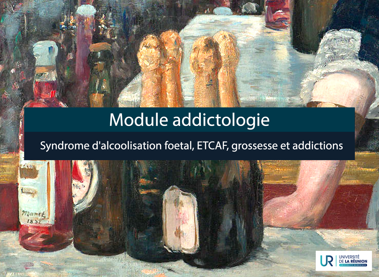 Module Addictologie : Syndrome d'alcoolisation foetal, ETCAF - grossesse et addictions URDUADDICT_MOD11